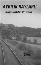 Rosa Justitia Kosmos - AYRILIK RAYLARI
