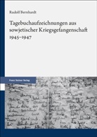 Rudolf Bernhardt, Christoph Bernhardt - Tagebuchaufzeichnungen aus sowjetischer Kriegsgefangenschaft 1945-1947