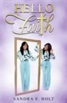 Sandra F. Holt - Hello Faith