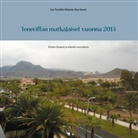 Lea Tuulikki Niskala, Rea Seeck - Teneriffan matkalaiset vuonna 2013