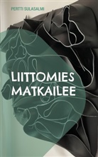 Pertti Sulasalmi - Liittomies matkailee