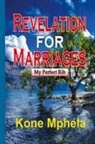Kone Mphela - Revelation for Marriages