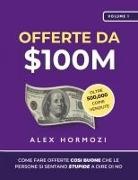 Alex Hormozi - Offerte da $100M