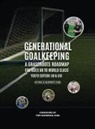 Paul D. Blodgett - Generational Goalkeeping