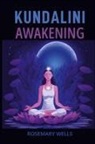 Rosemary Wells - KUNDALINI AWAKENING