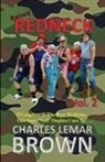 Charles Lemar Brown - Raised Redneck, Vol. 2