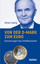 Otmar Issing - Von der D-Mark zum Euro