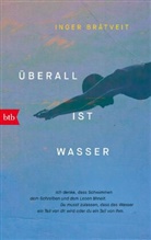 Inger Bråtveit - Überall ist Wasser