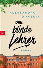 Alessandro D'Avenia - Der blinde Lehrer