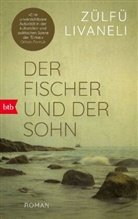 Zülfü Livaneli - Der Fischer und der Sohn