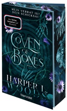 Harper L Woods, Harper L. Woods - Coven of Bones - Mein Verrat ist dein Schicksal