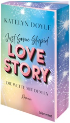 Katelyn Doyle - Just Some Stupid Love Story - Die Wette mit dem Ex