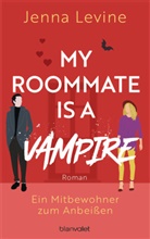 Jenna Levine - My Roommate is a Vampire - Ein Mitbewohner zum Anbeißen