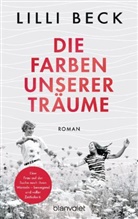 Lilli Beck - Die Farben unserer Träume