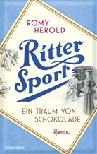 Romy Herold - Ritter Sport - Ein Traum von Schokolade
