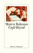 Marco Balzano - Café Royal
