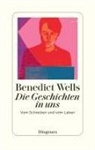 Benedict Wells - Die Geschichten in uns