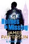 James Patterson - Holmes Is Missing