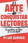 Pilar Gordoa - El arte de conquistar lectores / Mastering the Art of Gaining Readers
