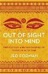 Jed Forman - Out of Sight, Into Mind