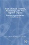 Jessica Kim Chenfeng, Jessica ChenFeng, Lana Kim - Asian American Identities, Relationships, and Post-Migration Legacies