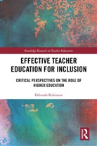 Deborah Robinson, Deborah (University of Derby Robinson, Robinson Deborah - Effective Teacher Education for Inclusion