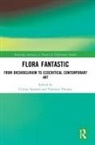 Corina L. Thomas Apostol, Corina Thomas Apostol, Corina Apostol, Corina L. Apostol, Tashima Thomas - Flora Fantastic