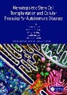 Richard K. (Northwestern University Burt, Richard K. Burt, Burt Richard K., Dominique Farge, Milton A. Ruiz, Riccardo Saccardi... - Hematopoietic Stem Cell Transplantation and Cellular Therapies for