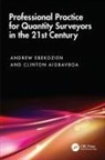 Clinton Aigbavboa, Andrew Ebekozien, Andrew (University of Johannesburg Ebekozien - Professional Practice for Quantity Surveyors in the 21st Century