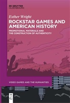 Esther Wright - Rockstar Games and American History