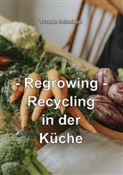 Traude Schubert - Regrowing