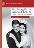 Neil Penlington - Men Getting Married in England, 1918-60