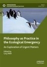 Lucy Weir - Philosophy as Practice in the Ecological Emergency