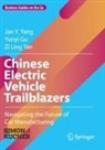 Yunyi Gu, Zi Ling Tan, Jan Y Yang, Jan Y. Yang - Chinese Electric Vehicle Trailblazers