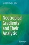 Randall W. Myster, Randall W Myster - Neotropical Gradients and Their Analysis