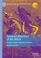 Brydie Kosmina - Feminist Afterlives of the Witch