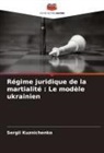 Sergii Kuznichenko - Régime juridique de la martialité : Le modèle ukrainien
