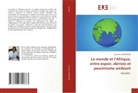 Oumarou LANKOANDE - Le monde et l'Afrique, entre espoir, dérives et pessimisme ambiant