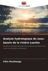 Félix Muxlhanga - Analyse hydrologique du sous-bassin de la rivière Luenha