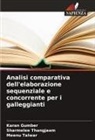 Karan Gumber, Meenu Talwar, Sharmelee Thangjaam - Analisi comparativa dell'elaborazione sequenziale e concorrente per i galleggianti