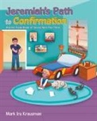 Mark Ira Krausman - Jeremiah's Path to Confirmation