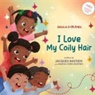 Jacques Bastien, Dahcia Lyons-Bastien - I Love My Coily Hair