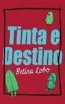 Betina Lobo, A. Lee - Tinta e Destino