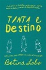 Betina Lobo, A. Lee - Tinta e Destino
