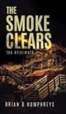 Brian B Humphreys - The Smoke Clears