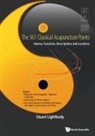 Stuart T Lightbody, Stuart Lightbody, Stuart T Lightbody, Stuart Thomas Lightbody - 361 Classical Acupuncture Points, The: Names, Functions, Descriptions And Locations