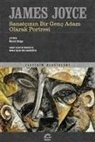 James Joyce - Sanatcinin Bir Genc Adam Olarak Portresi