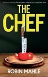Robin Mahle - The Chef