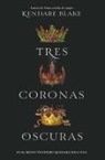 Kendare Blake - Tres coronas oscuras