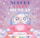 Kelly Lee, Amy Calautti - Nobody Likes Monday